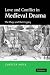 Search : Love and Conflict in Medieval Drama: The Plays and their Legacy