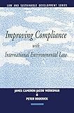 Improving compliance with international environmental law