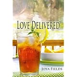 Love Delivered ~ Joya Fields