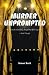  : Murder Unprompted
