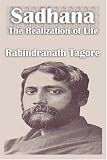  : Sadhana The Realization of Life