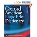 The Oxford American Large Print Dictionary