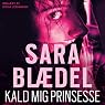 Kald mig prinsesse [Call Me Princess]
