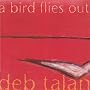 A Bird Flies Out