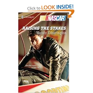 Raising the Stakes (Harlequin NASCAR) Wendy Etherington