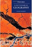 A Dictionary of Geography (Oxford Dictionary of Geography)