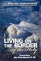 Living on the Border of the Holy