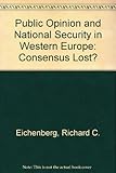 Public opinion and national security in Western Europe : consensus lost?