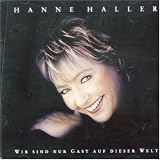 Wir Sind Nur Gast auf Dieser Welt - Hanne Haller