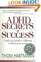 ADHD Secrets of Success: Coaching Yourself to Fulfillment in the Business World
