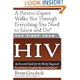 The First Year: HIV: An Essential Guide for the Newly Diagnosed (First Year, The)