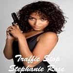 Traffic Stop | Stephanie Rose