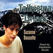 Talkeetna Twines: Alaska Wilderness Survival, Mystery and Romance | [Suzanne Bassette]