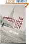 The Unpossessed City: A Novel