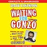 Waiting for Gonzo