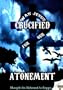 WAS JESUS CRUCIFIED FOR OUR ATONEMENT?