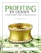 Profiting by Design: A Jewelry Maker's Guide to Business Success