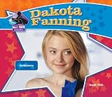 Dakota Fanning: Talented Actress (Big Buddy Books: Buddy Bios)