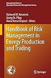Handbook of risk management in energy production and trading