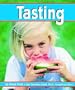 Tasting (The Senses) (Pebble Books)