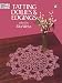 Tatting Doilies and Edgings (Dover Knitting, Crochet, Tatting, Lace)