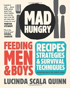 Cover of "Mad Hungry: Feeding Men and Boy...