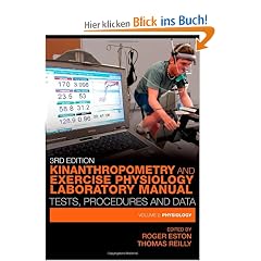 Kinanthropometry and Exercise Physiology Laboratory Manual: Tests, Procedures and Data: Volume Two: Physiology: 2