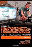 Kinanthropometry and Exercise Physiology Laboratory Manual: Tests, Procedures and Data: Volume Two: Physiology: 2