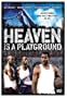 Heaven is a Playground
