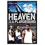 Heaven Is a Playground