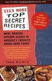 Cover of Even More Top Secret Recipes by Todd Wilbur 0452283191