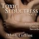 Toxic Seductress: Dangerous Family Secrets, Part 1