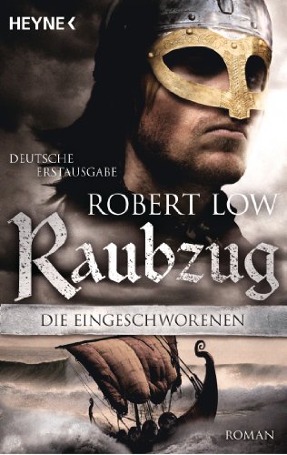 Die Eingeschworenen - Raubzug: Roman (German Edition)
