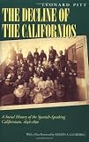 Decline of the Californios: A Social History of the Spanish-Speaking Californias, 1846-1890