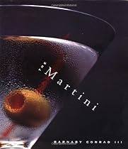 The Martini: An Illustrated History of an American Classic