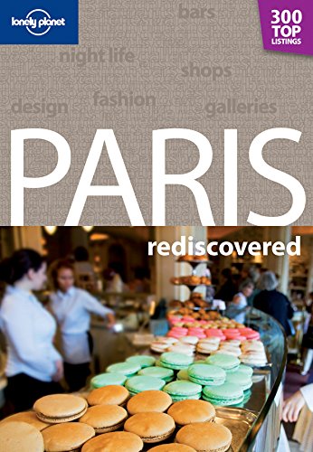 Paris Rediscovered. Caroline Delabroy (Travel Guide)