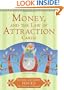 Money, and the Law of Attraction Cards: A 60-Card Deck, plus Dear Friends card