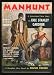 MANHUNT - Volume 3, number 5 - May 1955:  We Are All Dead; Mama's Boy; The Lady in Question; Protection; Shake-up; Wrong Way Home; I'll Never Tell; Tex; Hold Out; The Goldfish; El Rey; I'll Get Even; What's Your Verdict; Crime Cavalcade by John (editor) (Bruno Fischer; David Alexander; Jonathan Craig; Erle Stanley Gardner; Kenneth Fearing; Hal Ellson; Bryce Walton; John Jakes; Jack Ritchie; Roy Carroll; William Logan; Michael Zuroy; Vincent H. Gaddis; Sam Ross; Dan Sontup) McCloud ISBN B000GVUS1E