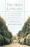 The Holy Longing: Guidelines for a Christian Spirituality