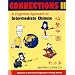 Connections II [text + workbook], Textbook & Workbook: A Cognitive Approach to Intermediate Chinese (Chinese in Context Language Learning Series)