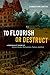 To Flourish or Destruct: A Personalist Theory of Human Goods, Motivations, Failure, and Evil