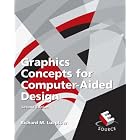 Graphics Concepts for Computer-Aided Design (2nd Edition) by Richard M Lueptow