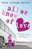All We Know of Love