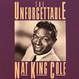 Unforgettable Nat King Cole