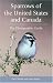 Sparrows of the United States and Canada: The Photographic Guide