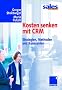 Kosten senken mit CRM. Strategien, Methoden und Kennzahlen