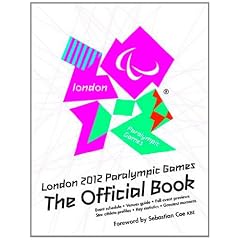 London 2012 Paralympic Games: the Official Book (Press Association Sport)