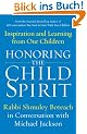 Honoring the Child Spirit: Inspiration and Learning from Our Children