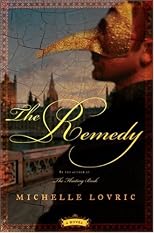 The Remedy: A Novel