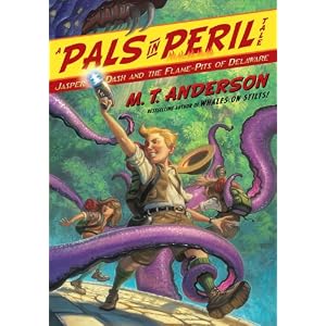 Jasper Dash and the Flame-Pits of Delaware (Pals in Peril Tales)